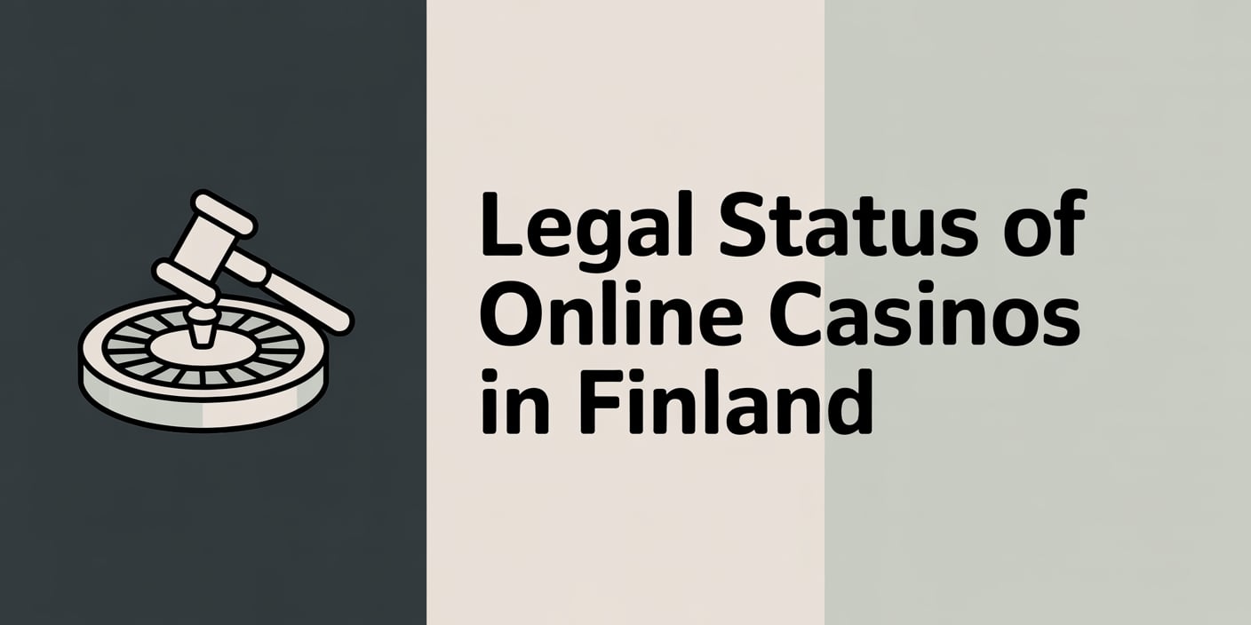 Legal Status of Online Casinos in Finland